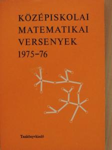 Bakos Tibor - Középiskolai matematikai versenyek 1975-76 [antikvár]