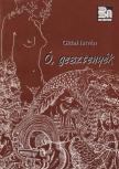 Gittai István - Ó, gesztenyék [antikvár]