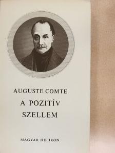 Auguste Comte - A pozitív szellem [antikvár]