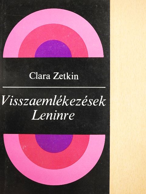 Clara Zetkin - Visszaemlékezések Leninre [antikvár]