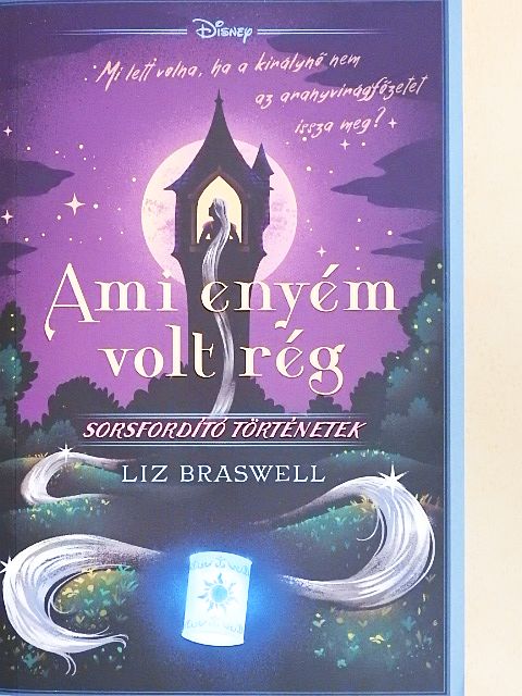 Liz Braswell - Ami enyém volt rég [antikvár]