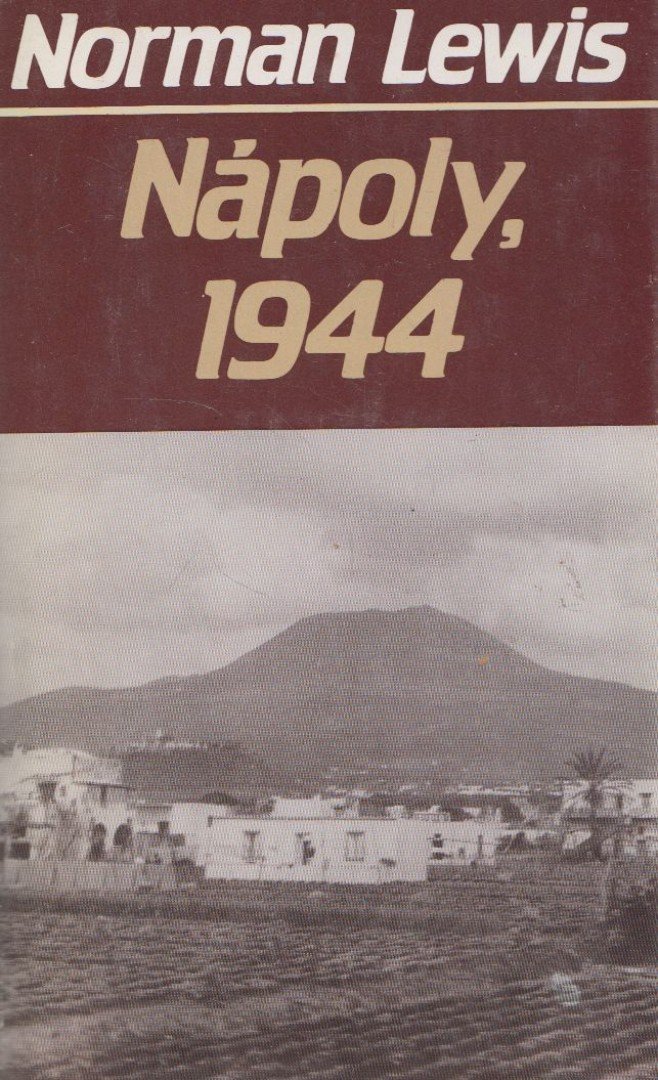 Lewis, Norman - Nápoly, 1944 [antikvár]