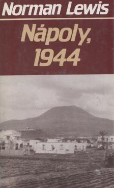 Lewis, Norman - Nápoly, 1944 [antikvár]