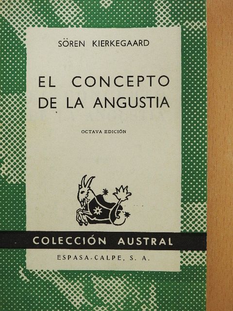 Sören Kierkegaard - El Concepto de la Angustia [antikvár]