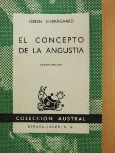 Sören Kierkegaard - El Concepto de la Angustia [antikvár]