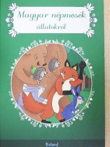 Magyar népmesék állatokról [antikvár]