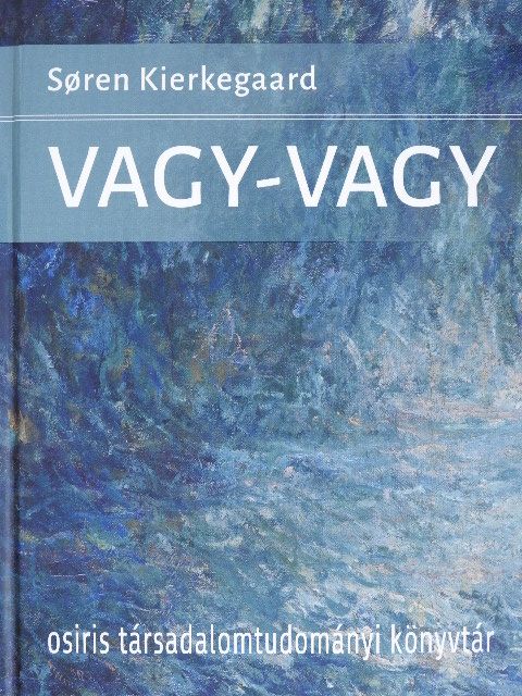 Soren Kierkegaard - Vagy-vagy [antikvár]