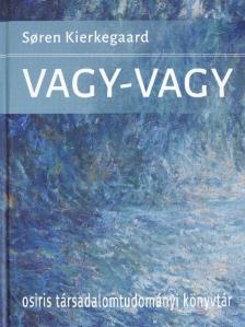 Soren Kierkegaard - Vagy-vagy [antikvár]