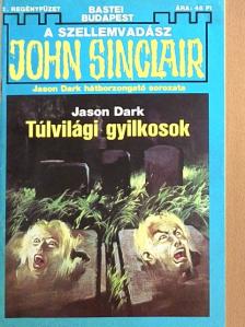 Jason Dark - Túlvilági gyilkosok [antikvár]