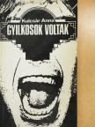 Kulcsár Anna - Gyilkosok voltak [antikvár]