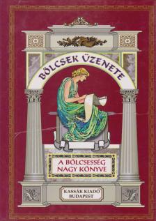 Vágó Zsuzsanna - A Bölcsesség nagy könyve [antikvár]
