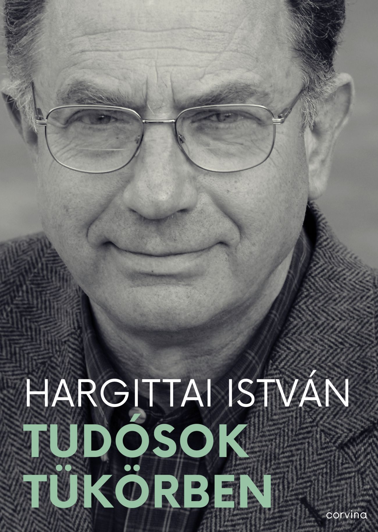 Hargittai István - Tudósok tükörben