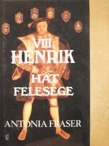 Antonia Fraser - VIII. Henrik hat felesége [antikvár]