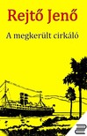 Rejtő Jenő - A megkerült cirkáló [eKönyv: epub, mobi]