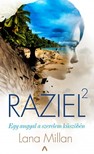 Lana Millan - Raziel 2. - Egy angyal a szerelem küszöbén [eKönyv: epub, mobi]