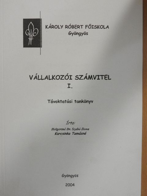 Helgertné Dr. Szabó Ilona - Vállalkozói számvitel I. [antikvár]