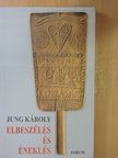 Jung Károly - Elbeszélés és éneklés [antikvár]
