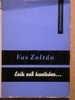Vas Zoltán - Esik eső karikára... [antikvár]
