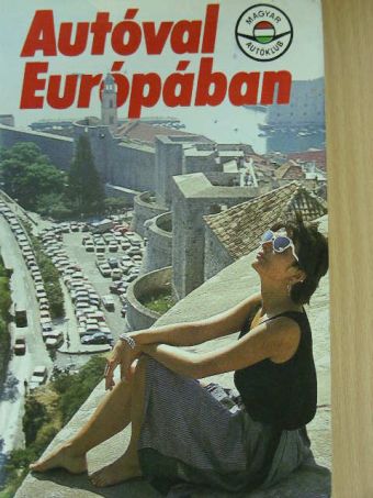 Csoba Zoltán - Autóval Európában [antikvár]