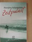 Hansjörg Schertenleib - Zeitpalast [antikvár]