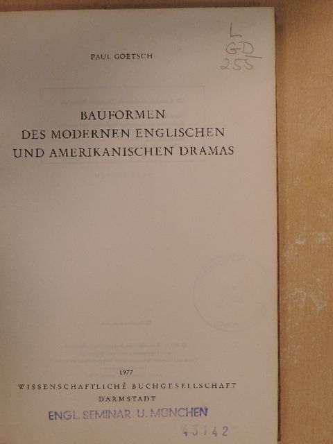 Paul Goetsch - Bauformen des Modernen Englischen und Amerikanischen Dramas [antikvár]