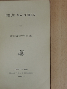 Rudolf Baumbach - Neue Märchen [antikvár]