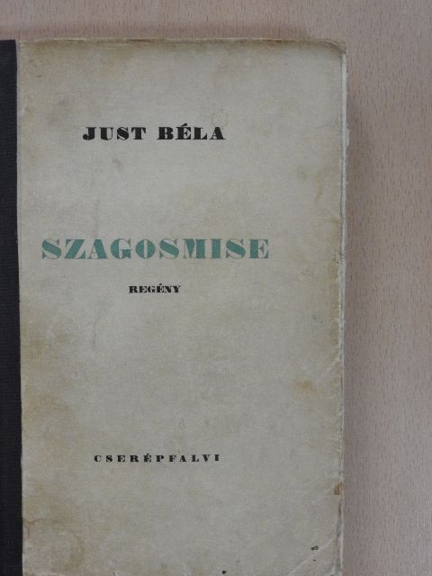 Just Béla - Szagosmise [antikvár]