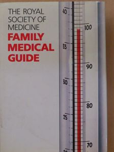 The Royal Society of Medicine Family Medical Guide [antikvár]