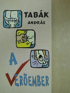 Tabák András - A verőember (dedikált példány) [antikvár]