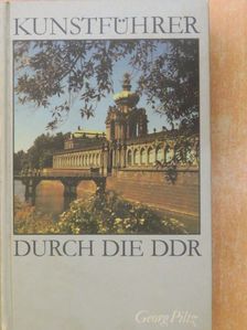 Georg Piltz - Kunstführer Durch die DDR [antikvár]