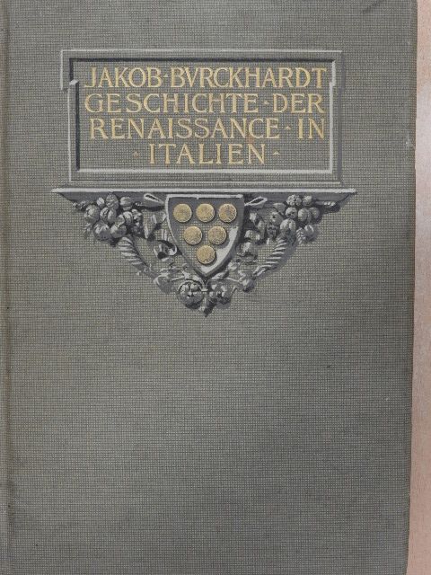 Jacob Burckhardt - Geschichte der Renaissance in Italien [antikvár]