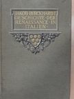 Jacob Burckhardt - Geschichte der Renaissance in Italien [antikvár]
