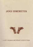 Juhász Gábor (szerk.) - Jogi ismeretek [antikvár]