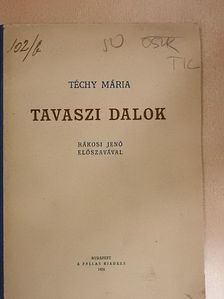 Téchy Mária - Tavaszi dalok [antikvár]