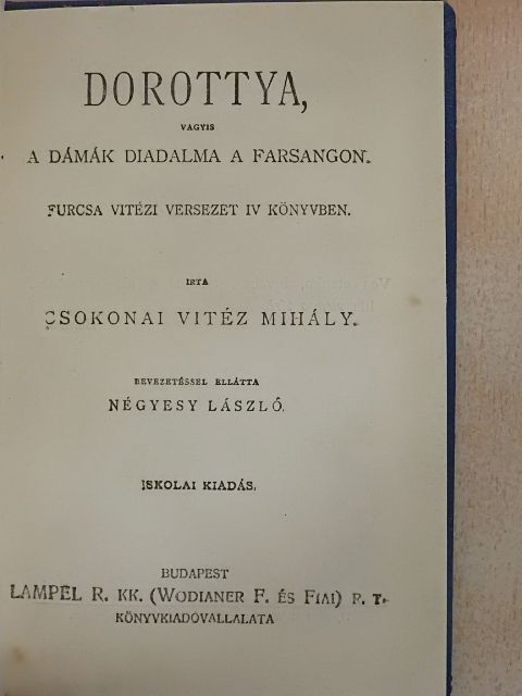 Csokonai Vitéz Mihály - Dorottya, vagyis a dámák diadalma a farsangon [antikvár]