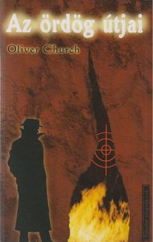 CHURCH, OLIVER - Az ördög útjai [antikvár]