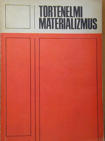 Bodnár Istvánné - Történelmi materializmus [antikvár]