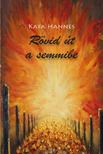 Kata Hannes - Rövid út a semmibe [antikvár]