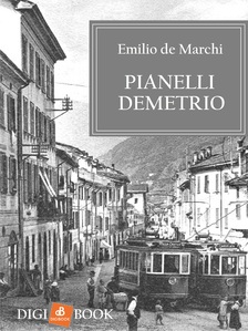 Emilio de Marchi - Pianelli Demetrio [eKönyv: epub, mobi]