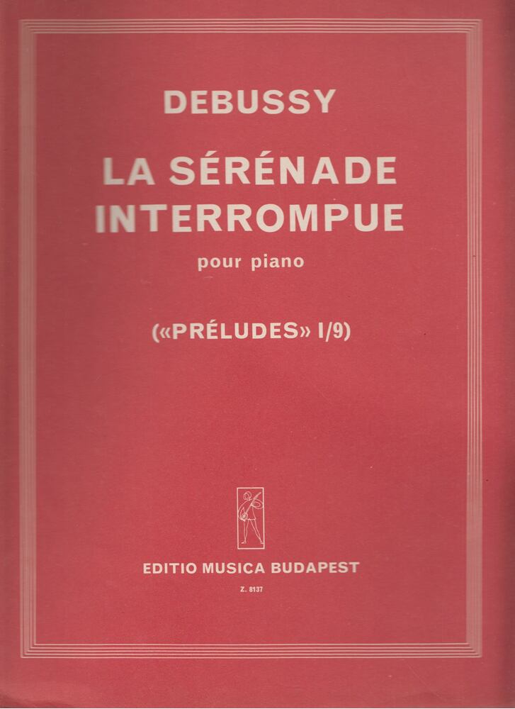 Solymos Péter - Claude Debussy: La sérénade interrompue pour piano [antikvár]