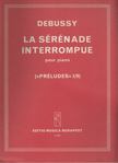 Solymos Péter - Claude Debussy: La sérénade interrompue pour piano [antikvár]