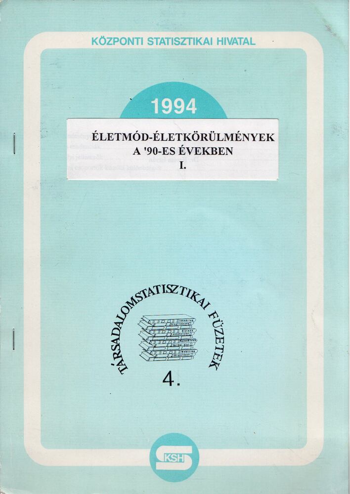 Harcsa István - Életmód-életkörülmények a '90-es években I. [antikvár]