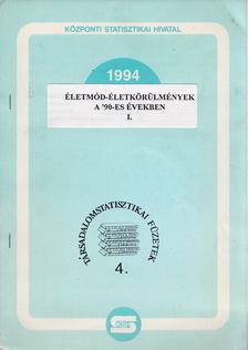 Harcsa István - Életmód-életkörülmények a '90-es években I. [antikvár]
