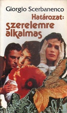 Scerbanenco, Giorgio - Határozat: szerelemre alkalmas [antikvár]