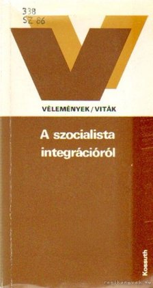 Böröczfy Ferenc - A szocialista integrációról [antikvár]