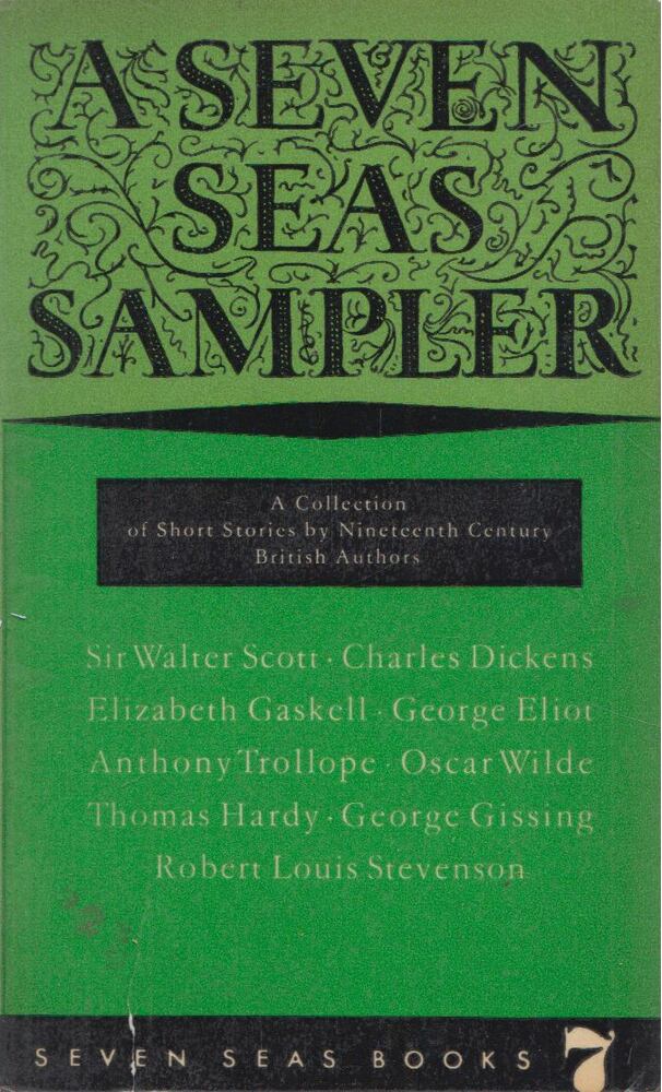 Sir Walter Scott, Több szerző - A Seven Seas Sampler [antikvár]