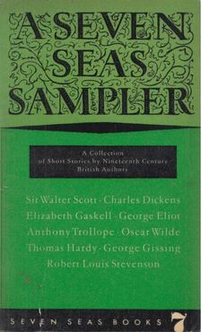 Sir Walter Scott, Több szerző - A Seven Seas Sampler [antikvár]