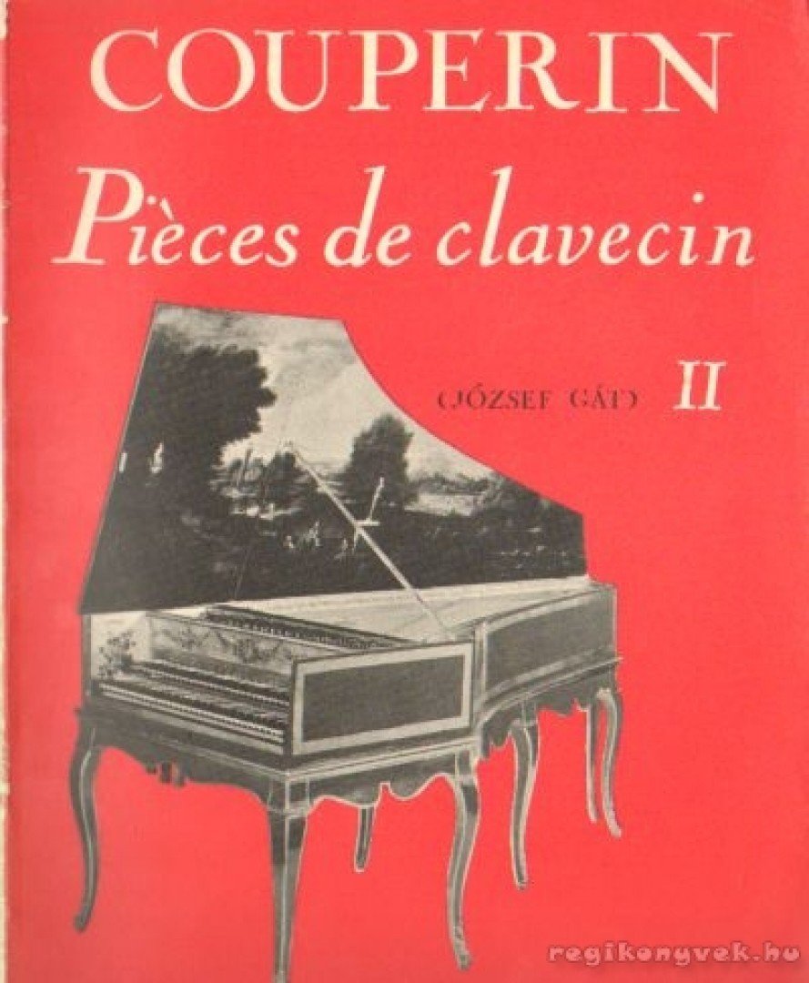 COUPERIN - Piéces de clavecin II. [antikvár]