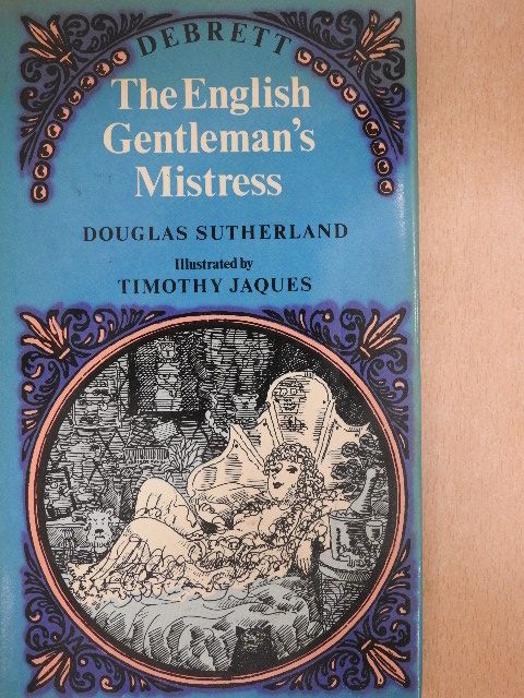 Douglas Sutherland - The English Gentleman's Mistress [antikvár]