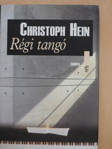 Christoph Hein - Régi tangó (dedikált példány) [antikvár]